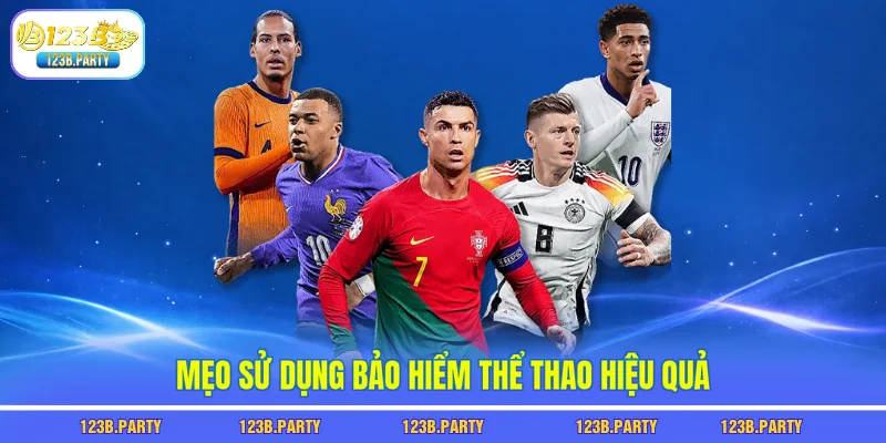 Mẹo sử dụng bảo hiểm thể thao hiệu quả